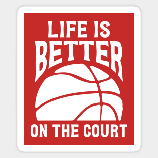 T-shirt Life Is Better On The Court Cool Beautiful Nice Sticker